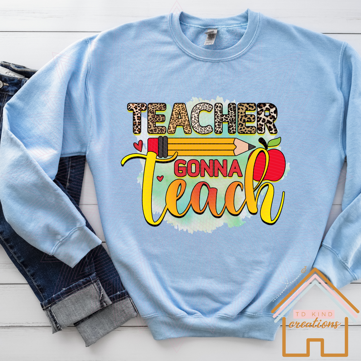 T29 - Teacher Gonna Teach - HTV PRINT ONLY