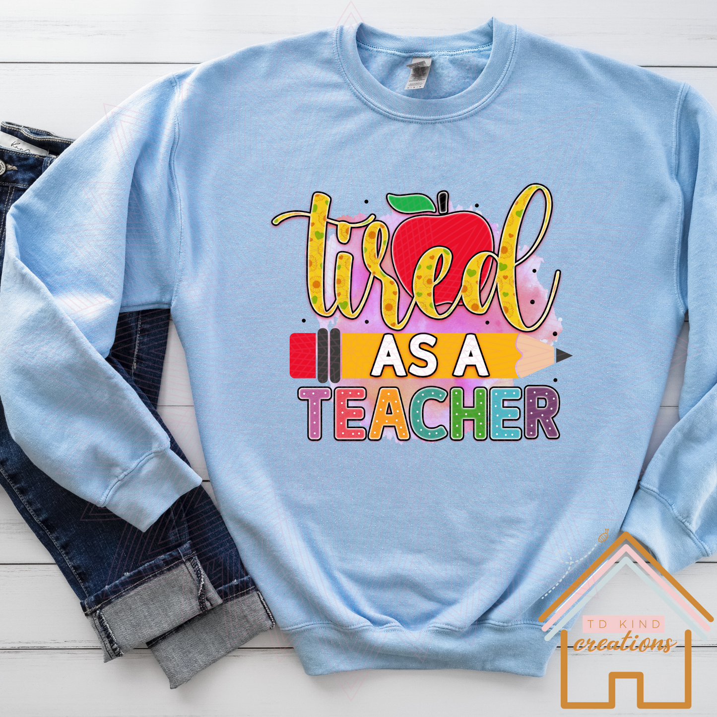 T32 - Tired as a Teacher - HTV PRINT ONLY