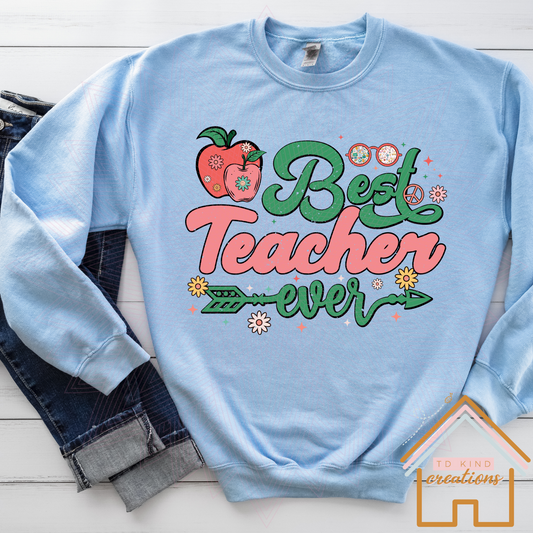 T4 - Best Teacher Ever - HTV PRINT ONLY