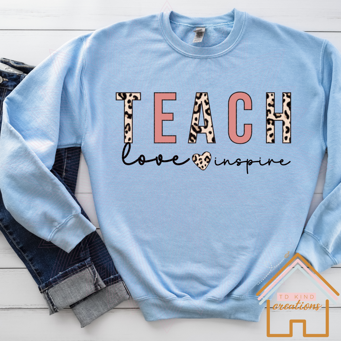 T45 - Teach Love Inspire - HTV PRINT ONLY